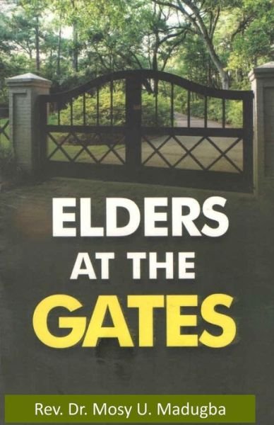 Cover for Madugba · Elders at the Gates (Paperback Book) (2018)