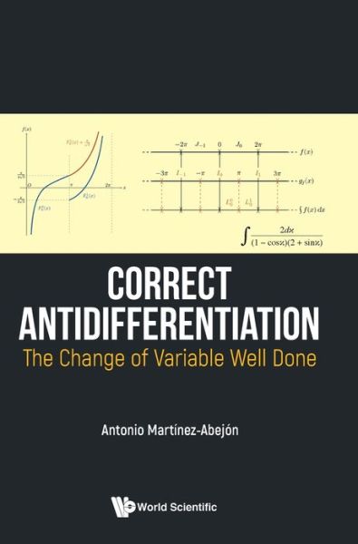 Cover for Antonio Martinez-Abejon · Correct Antidifferentiation: The Change of Variable Well Done (Gebundenes Buch) (2020)