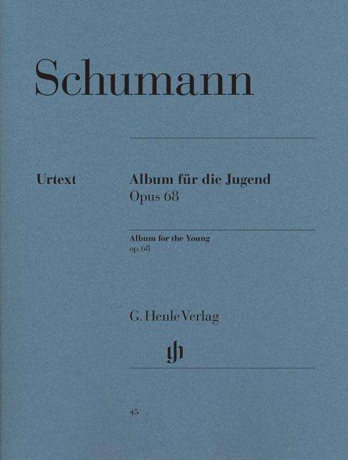 Album f.d.Jugend op.68.HN45 - R. Schumann - Kirjat - SCHOTT & CO - 9790201800455 - perjantai 6. huhtikuuta 2018