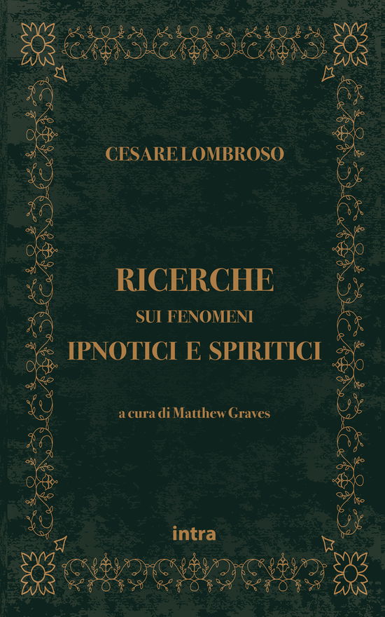 Cover for Cesare Lombroso · Ricerche Sui Fenomeni Ipnotici E Spiritici (Book)