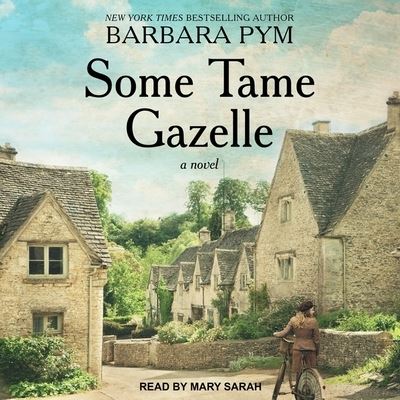 Cover for Barbara Pym · Some Tame Gazelle (CD) (2020)