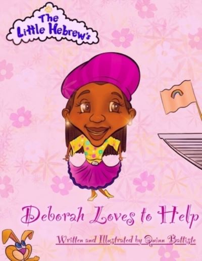 Cover for Quinn Battiste · The Little Hebrews: Deborah Loves to Help - The Little Hebrews (Paperback Book) (2021)