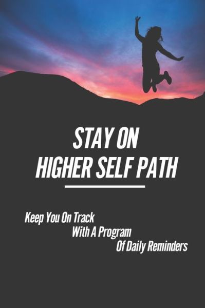 Cover for Katelynn Church · Stay On Higher Self Path (Paperback Book) (2021)