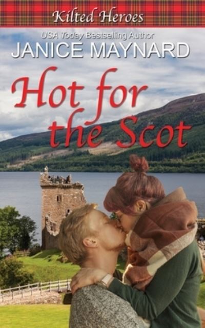 Cover for Janice Maynard · Hot for the Scot (Taschenbuch) (2021)