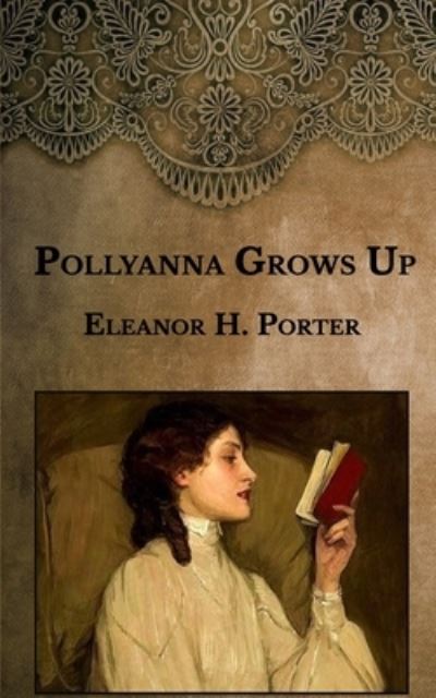 Cover for Eleanor H Porter · Pollyanna Grows Up (Paperback Book) (2021)