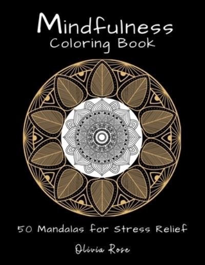 Cover for Olivia Rose · Mindfulness Coloring Book (Taschenbuch) (2021)