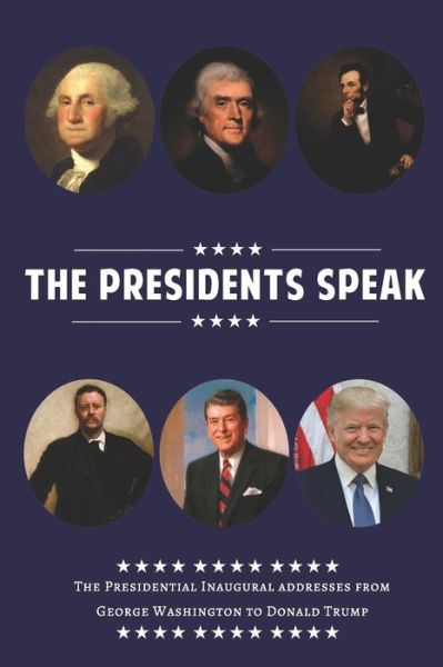 The Presidents Speak - John Manning - Books - Independently Published - 9798652381455 - June 8, 2020