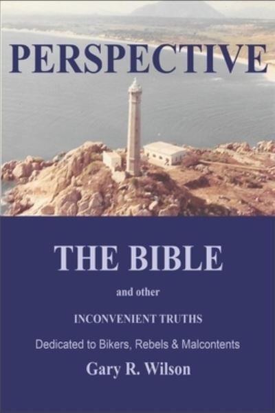 Cover for Gary Wilson · Perspective: The Bible and Other Inconvenient Truths - Special Color Edition (Paperback Book) (2020)