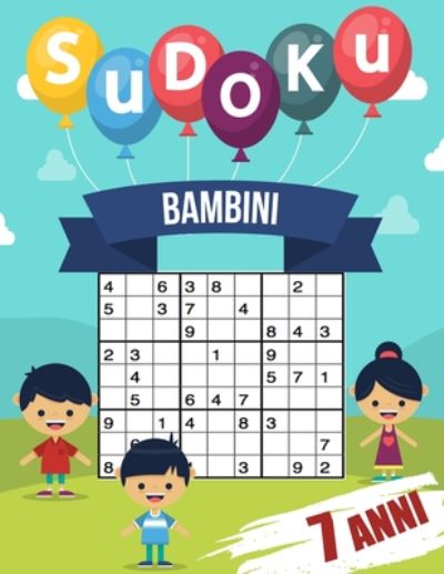 Cover for Gianva Melanie Publishing · Sudoku Bambini 7 Anni (Paperback Book) (2020)