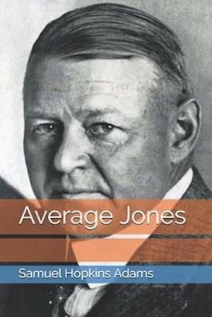 Cover for Samuel Hopkins Adams · Average Jones (Paperback Book) (2020)