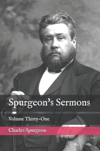 Spurgeon's Sermons - Charles Spurgeon - Bøker - Independently Published - 9798679562455 - 26. august 2020