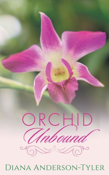 Cover for Diana Anderson Tyler · Orchid Unbound (Paperback Book) (2020)