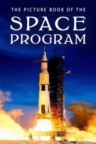 Cover for Sunny Street Books · The Picture Book of the Space Program (Paperback Book) (2021)