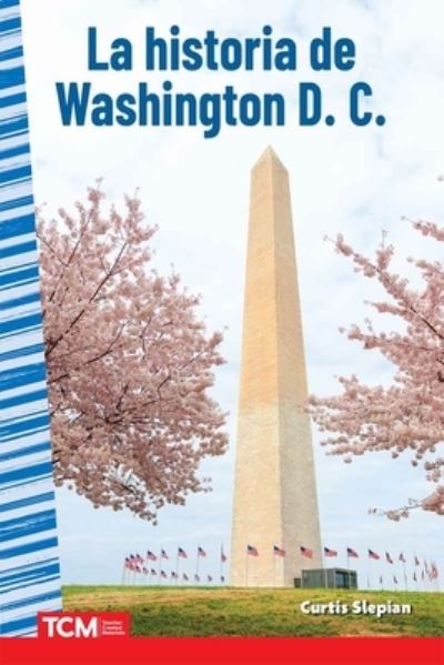 Cover for Curtis Slepian · Historia de Washington D. C. (Book) (2024)