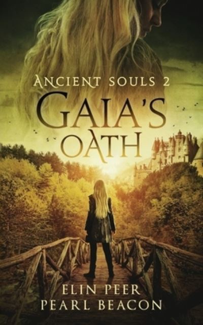 Cover for Beacon Pearl Beacon · Ancient Souls - Gaia's Oath (Paperback Book) (2022)