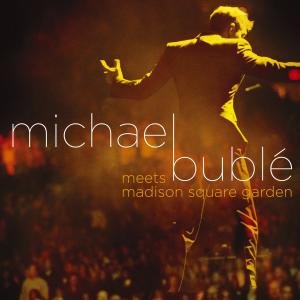 Cover for Michael Bublé · Meets Madison Square Garden (CD/DVD) (2009)