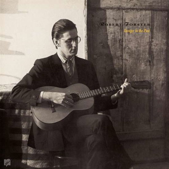 Robert Forster · Danger In The Past (LP) [Reissue, Remastered edition] (2020)