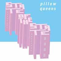 Cover for Pillow Queens · State Of The State (LP) (2018)