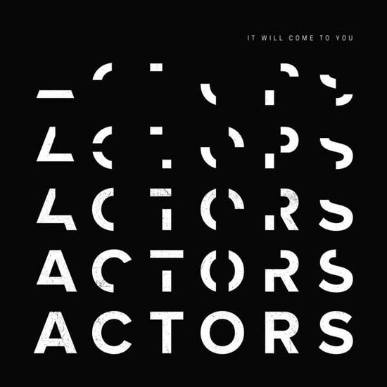 Cover for Actors · It Will Come to You (LP) (2025)