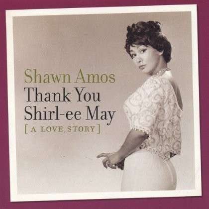 Cover for Shawn Amos · Thank You Shirl-ee May Limited Preview EP (CD) (2005)