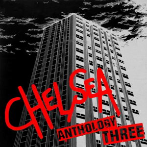 Anthology Vol. 3 - Chelsea - Musiikki - WESTWORLD - 0803341482456 - perjantai 15. huhtikuuta 2016