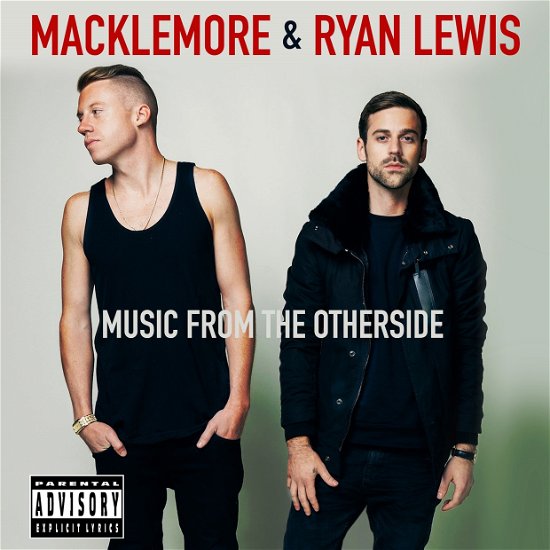 Cover for Macklemore &amp; Ryan Lewis · Music from the Otherside (CD) (2016)