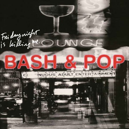 Cover for Bash &amp; Pop · Friday Night is Killing Me (CD) (2017)