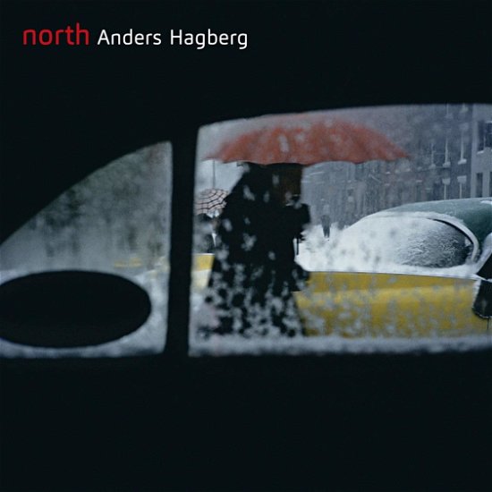Cover for Anders Hagberg · Anders Hagberg: North (CD) (2020)