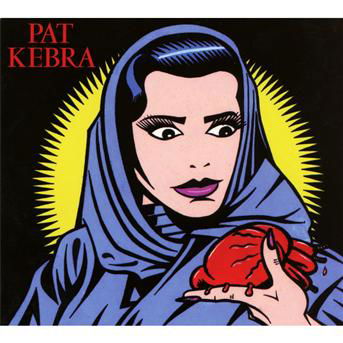Cover for Pat Kebra · Coeur Sur La Main (CD) (2011)