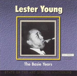 The Basie Years - Lester Young - Musique - TIM CZ - 4011222054456 - 20 avril 2001