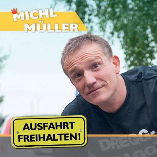 Cover for Michl MÜller · Ausfahrt Freihalten! (CD) (2014)