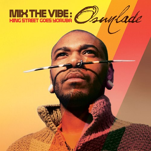 Mix the Vibe -king Street Goesa- - Osunlade - Music - P70 - 4518575732456 - April 9, 2010