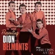 Cover for Dion &amp; the Belmonts · Presenting Dion and the Belmonts + Wish Upon a Star +5 (CD) [Japan Import edition] (2014)
