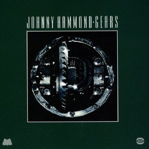 Cover for Johnny Hammond · Gears (CD) [Japan Import edition] (2015)