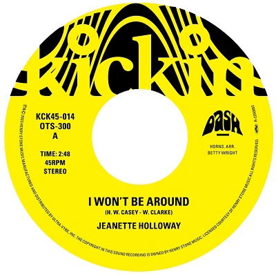 Cover for Jeannette Holloway · Kickin Presents T.K. 45 - I Won't Be Around / You Got To Give A Little (LP) [Japan Import edition] (2023)