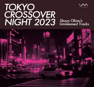 Cover for (Various Artists) · Tokyo Crossover Night 2023 Shuya Okino's Unreleased Tracks (CD) [Japan Import edition] [Digipak] (2023)