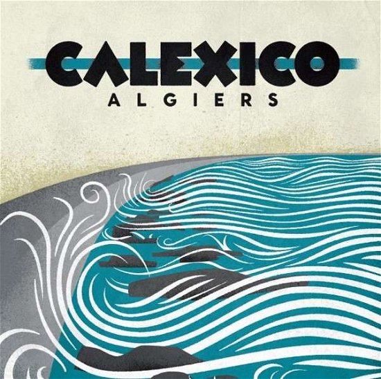 Cover for Calexico · Algiers (CD) [Bonus Tracks edition] (2012)