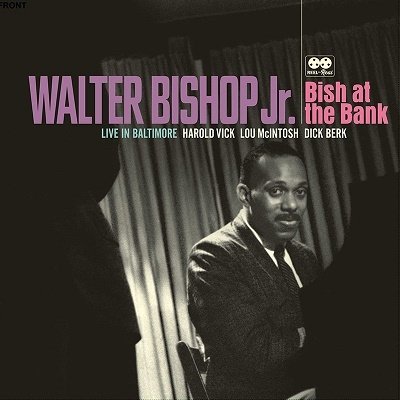 Cover for Walter -Jr.- Bishop · Bish At The Bank: Live In Baltimore (CD) [Japan Import edition] (2023)