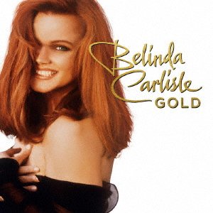 Cover for Belinda Carlisle · Gold (CD) [Japan Import edition] (2019)