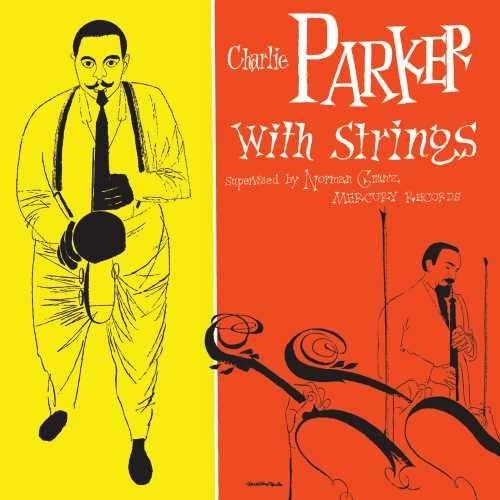 Cover for Charlie Parker · Complete Charlie Parker With Strings (CD) [Japan Import edition] (2020)