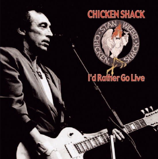 Cover for Chicken Shack · I'd Rather Go Live (CD) [Remastered edition] (2006)