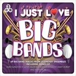I Just Love Big Bands - V/A - Musik - MUSIC DIGITAL - 5024952604456 - 25. august 2014
