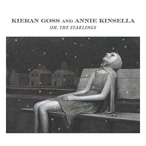 Cover for Goss  Kieran / kinsella  An · Oh The Starlings (CD) (2019)