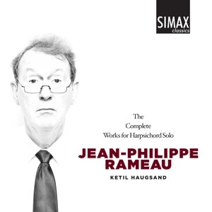 Comp Works for Harpsichord Solo - Rameau / Ketil Haugsand - Musik - SIMAX - 7033662013456 - 9. september 2014
