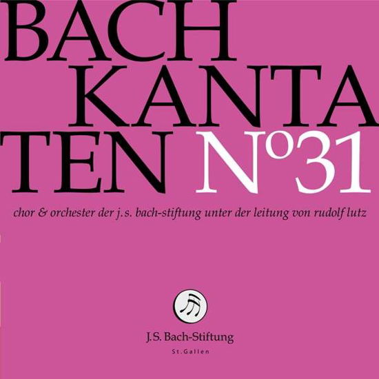 Kantaten No°31 - J.S.Bach-Stiftung / Lutz,Rudolf - Musikk - J.S. Bach-Stiftung - 7640151160456 - 5. juni 2020