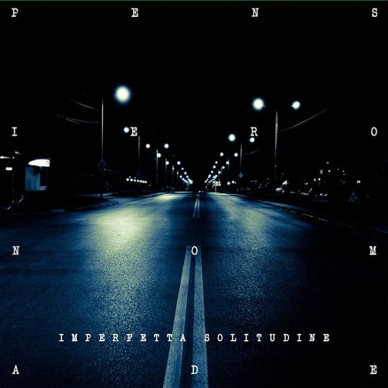 Cover for Pensiero Nomade · Imperfetta Solitudine (CD) (2013)