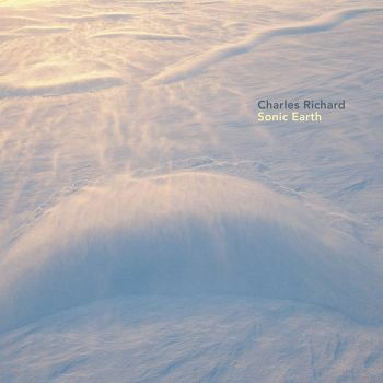 Cover for Charles Richard · Sonic Earth (CD) (2021)