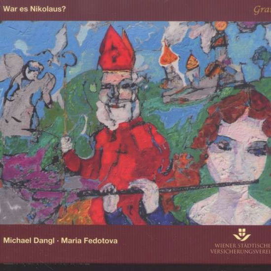 War Es Nikolaus? - Fedotova / Dangl / Frolova - Musiikki - Gramola - 9003643990456 - maanantai 24. marraskuuta 2014