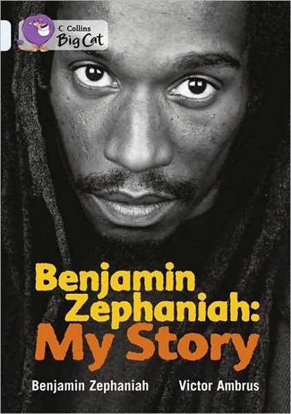 Cover for Benjamin Zephaniah · Benjamin Zephaniah: My Story: Band 17/Diamond - Collins Big Cat (Paperback Bog) (2011)