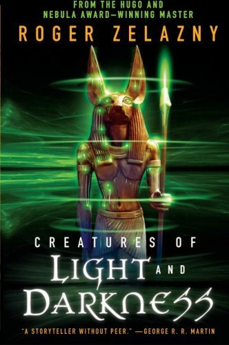 Cover for Roger Zelazny · Creatures of Light and Darkness (Paperback Bog) [Reissue edition] (2010)